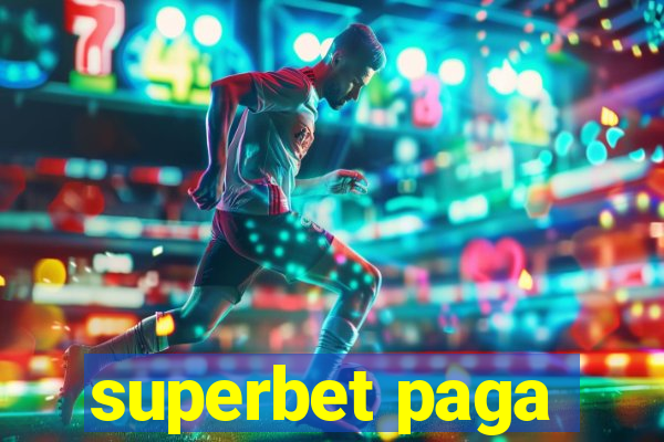 superbet paga