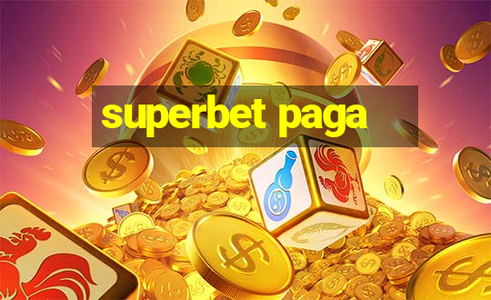 superbet paga