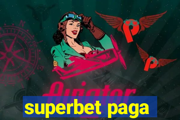 superbet paga