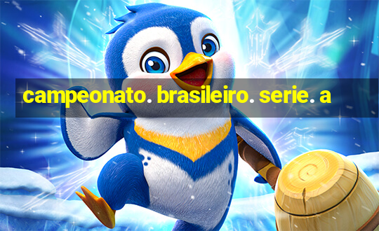 campeonato. brasileiro. serie. a