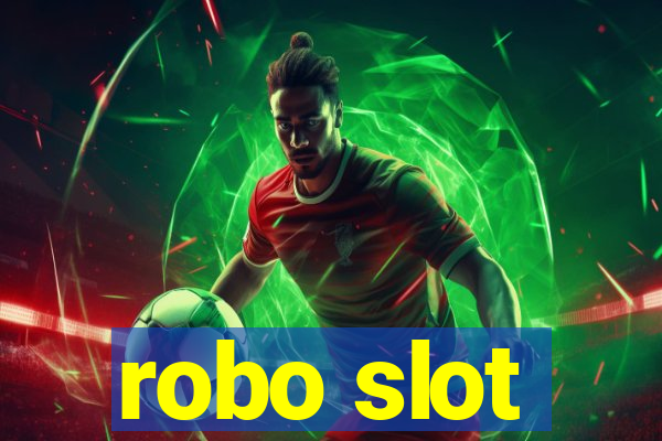 robo slot