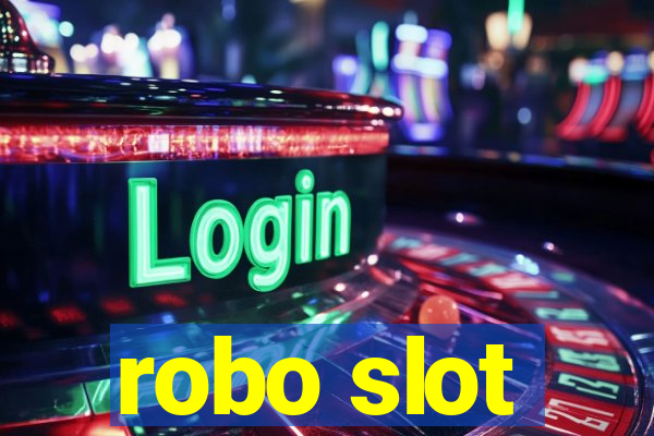 robo slot