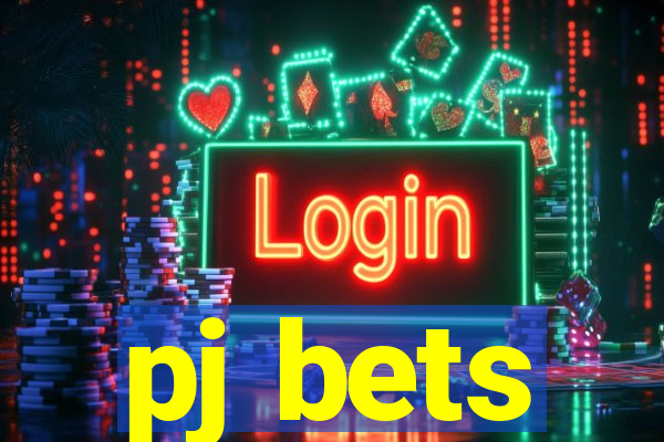 pj bets