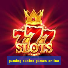 gaming casino games online