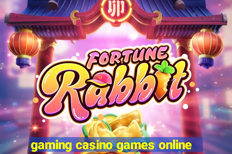 gaming casino games online