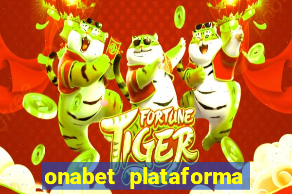 onabet plataforma de jogos