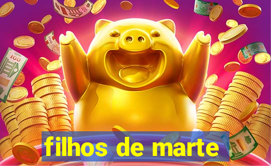 filhos de marte