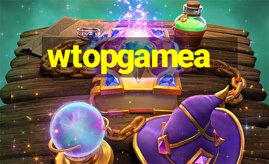 wtopgamea