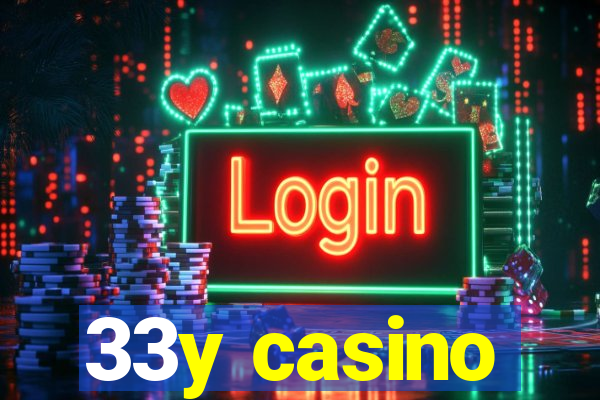 33y casino