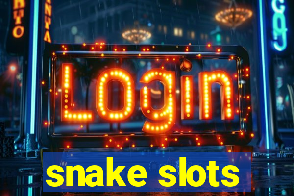 snake slots