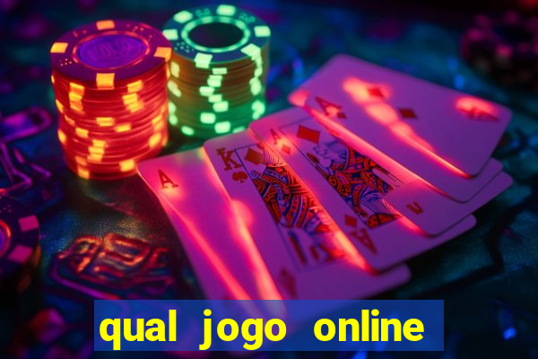 qual jogo online da dinheiro de verdade