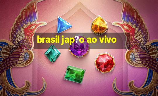 brasil jap?o ao vivo