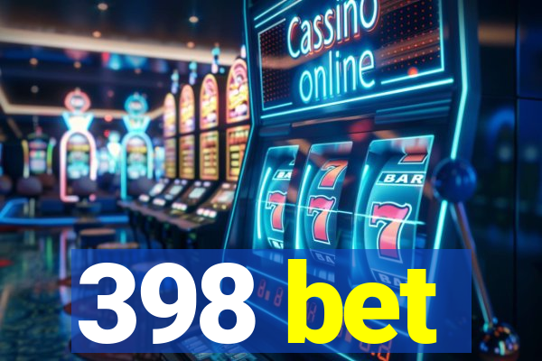 398 bet