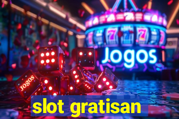 slot gratisan