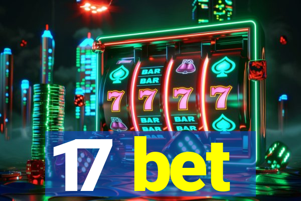 17 bet