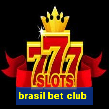 brasil bet club