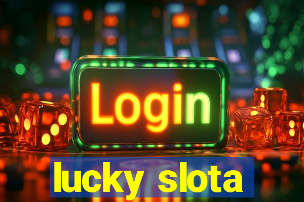 lucky slota