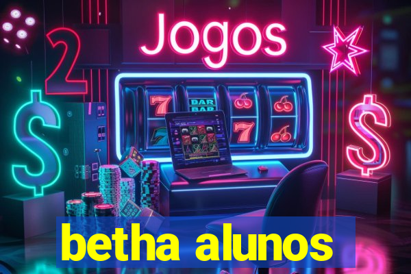 betha alunos