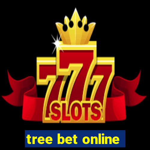 tree bet online