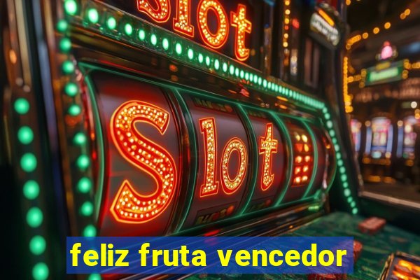 feliz fruta vencedor