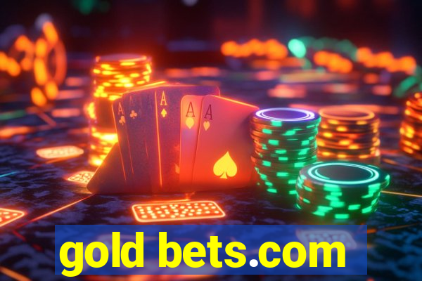 gold bets.com