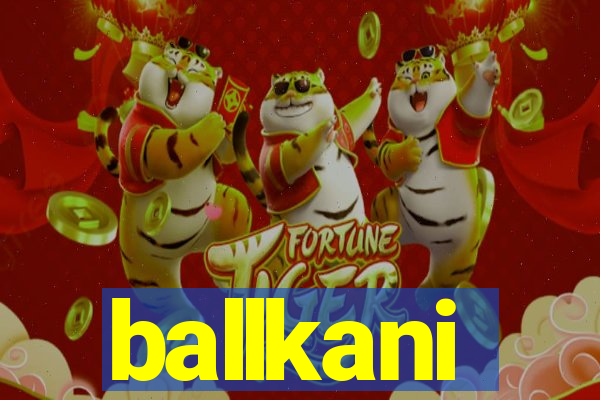 ballkani