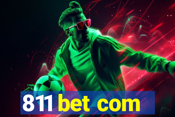 811 bet com