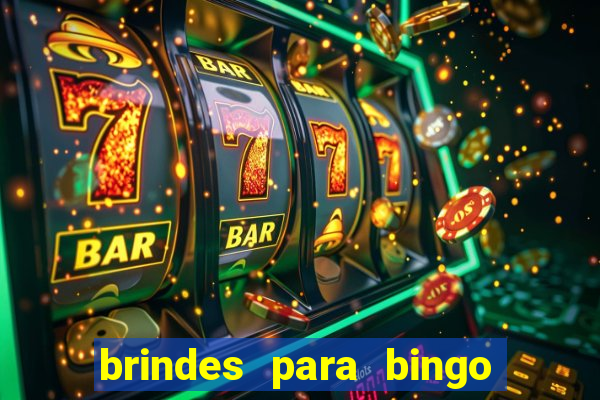 brindes para bingo de empresa