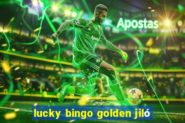 lucky bingo golden jiló