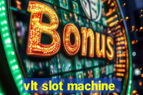 vlt slot machine