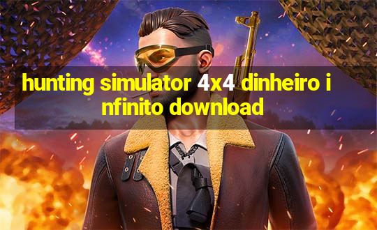 hunting simulator 4x4 dinheiro infinito download