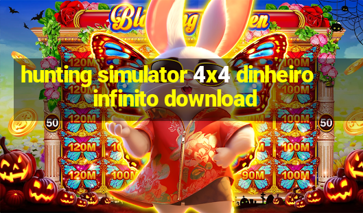 hunting simulator 4x4 dinheiro infinito download