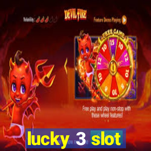 lucky 3 slot