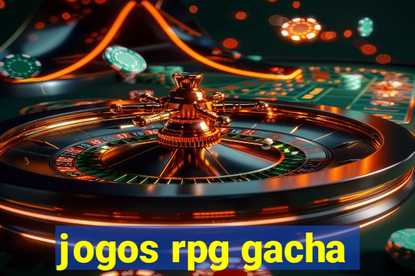 jogos rpg gacha