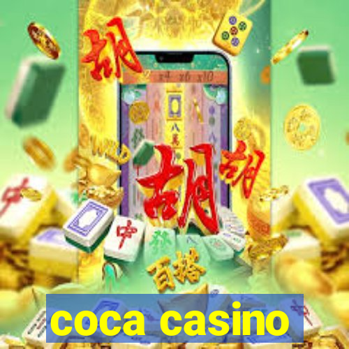 coca casino