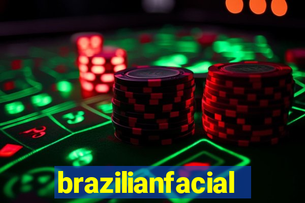 brazilianfacial