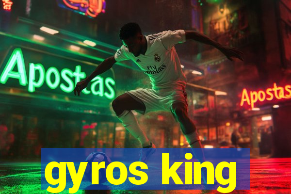 gyros king