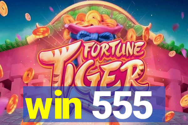 win 555