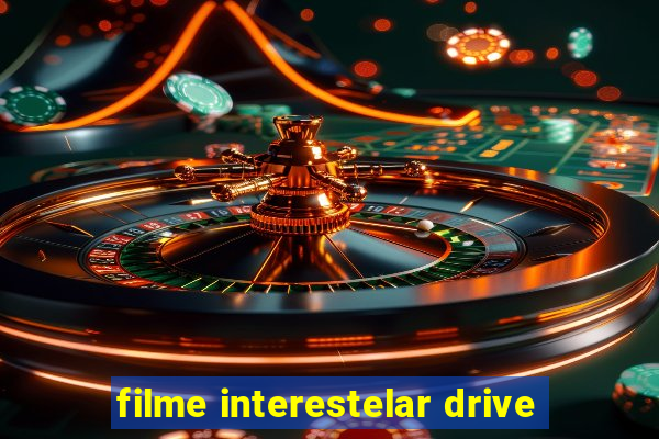 filme interestelar drive