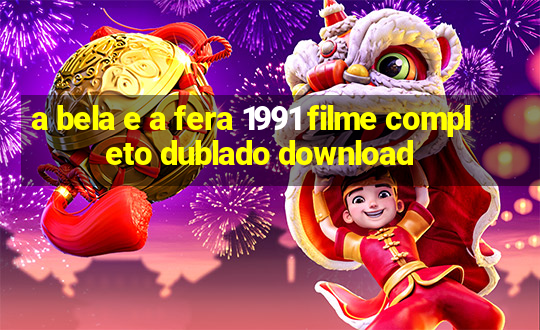 a bela e a fera 1991 filme completo dublado download