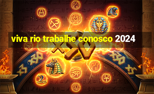 viva rio trabalhe conosco 2024