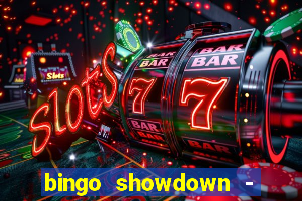 bingo showdown - bingo ao vivo