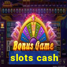 slots cash