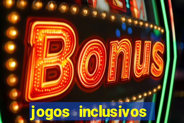 jogos inclusivos educa??o física