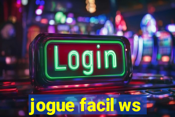 jogue facil ws