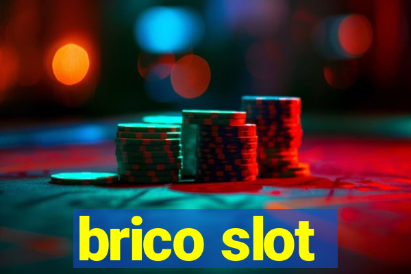 brico slot