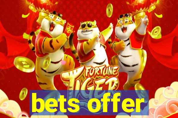 bets offer