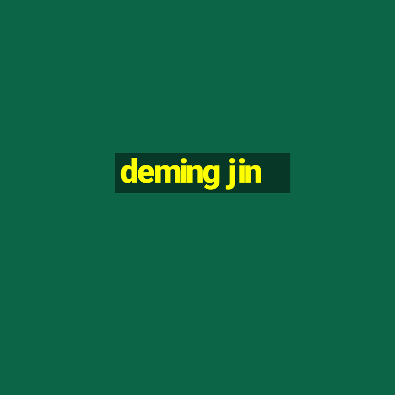 deming jin