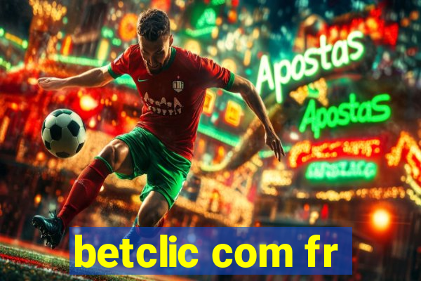 betclic com fr