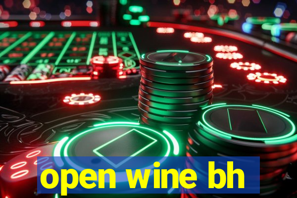 open wine bh